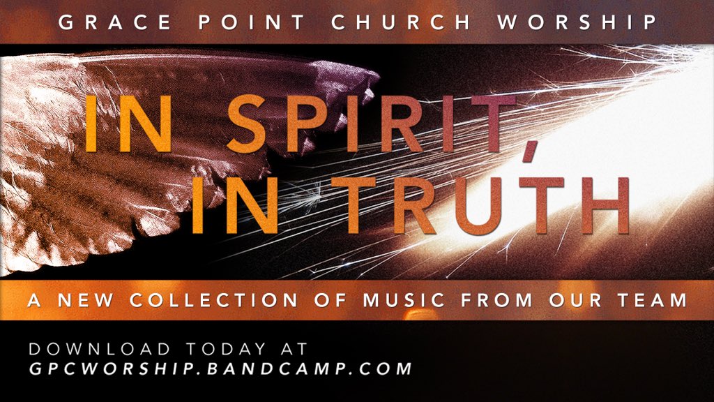 onelifetime's tweet photo. In Spirit, In Truth ~ Download your copy today, worship with us any day! @GracePointSA @calebjsaenz @gregokeys https://t.co/pLjFOsZl5X