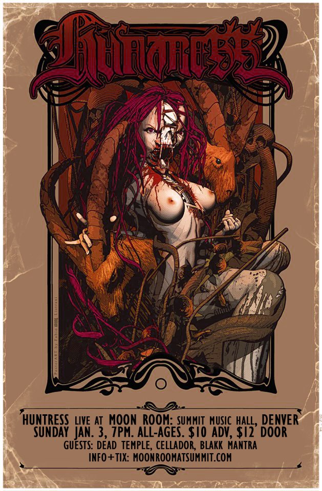 Denver! Huntress headlines Moon Room: Summit Music Hall 1/3! <a href="/Dead_Temple/">Dead Temple</a> <a href="/Celladorband/">CELLADOR</a> <a href="/BlakkMantra/">BLAKK MANTRA</a> (<a href="/SodaJerkCO/">Soda Jerk Presents</a>)