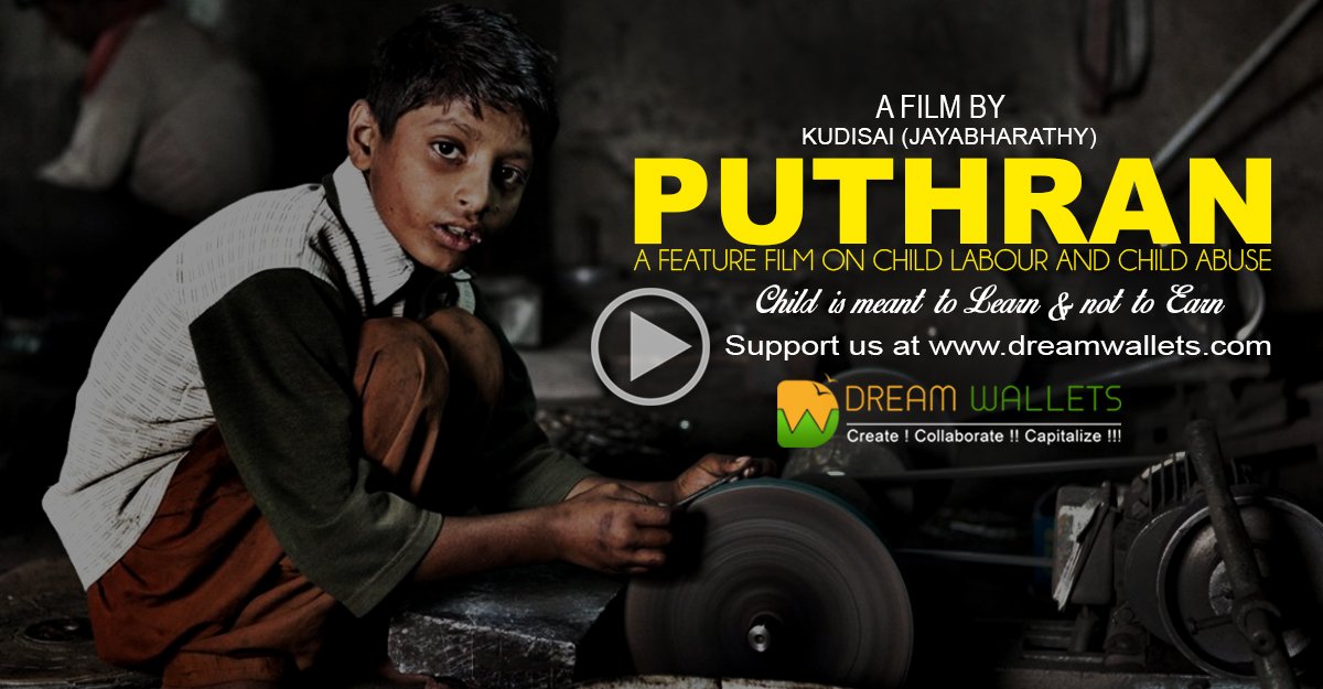 Dream_Wallets's tweet photo. Support this featured #film #PUTHRAN by #JayaBharathy on #ChildLabour and #ChildAbuse https://t.co/nYI4C4srVT https://t.co/hHDOlNWG4Z