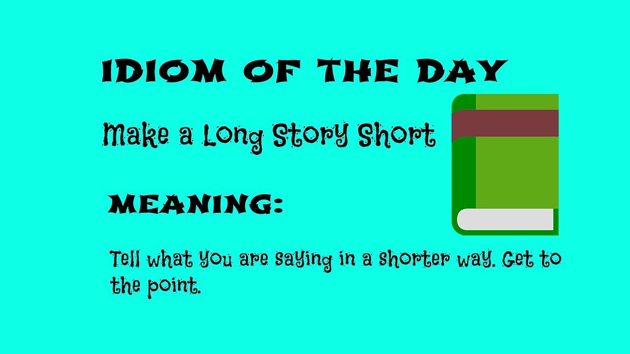 Long story short game. Make a long story short. Long story short. To make a long story short. Long story short идиома.