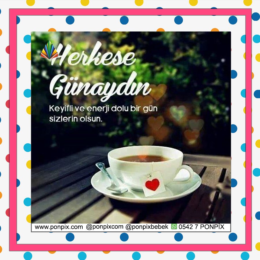 Ponpixcom's tweet photo. Günaydın Ponpix Ailesi https://t.co/BeHvbByXA7