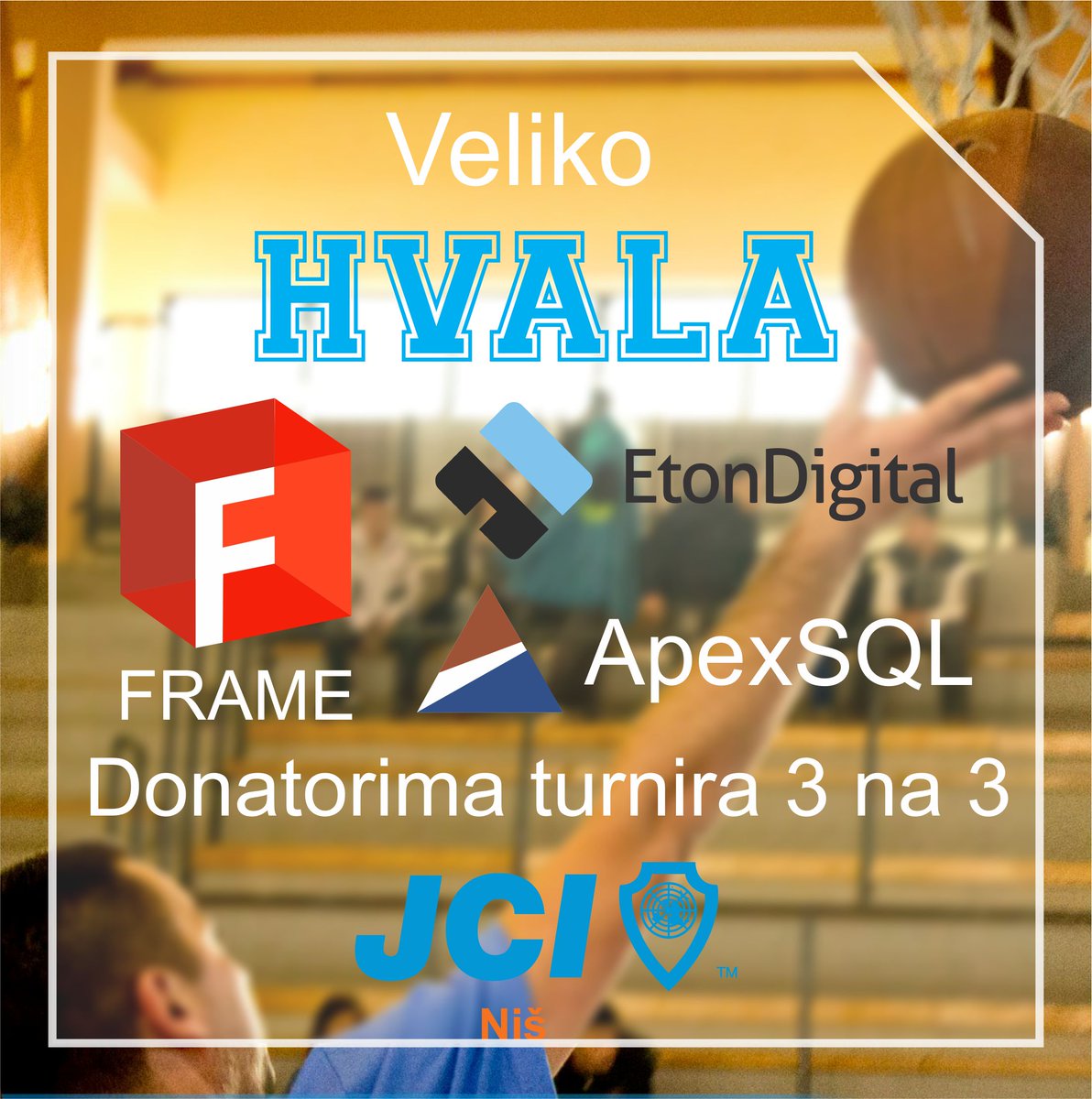 JCI_Nis's tweet photo. Turnir 3 na 3 podrzali @frame @ApexSQL @etondigital 
Veliko hvala!
#JCINis https://t.co/Kxefni3p3G