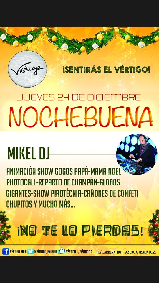 Vertigo_Azuaga's tweet photo. NOCHEBUENA EN VÉRTIGO

GOGOS PAPÁ Y MAMÁ NOEL SEXYS

MIKEL DJ 

CHAMPÁN
GLOBOS GIGANTES
SHOW PIROTECNIA
CONFETI https://t.co/cXKlncVln2