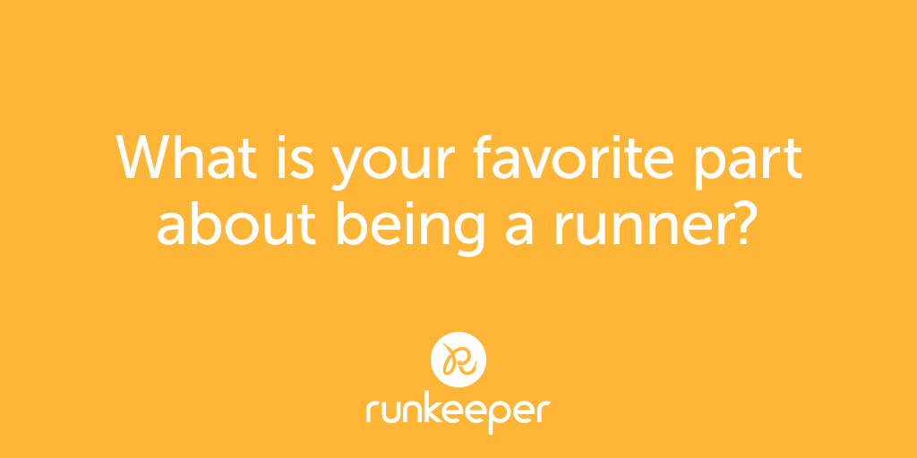 Runkeeper's tweet photo. Is it the sense of accomplishment? The post run treats? What is the best part about being a runner? https://t.co/ETebmFiUih