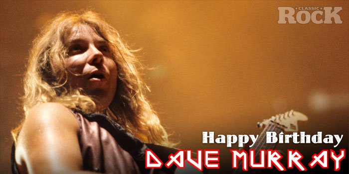 Happy Birthday to Mr Dave Murray. Many happy returns, Sir! 