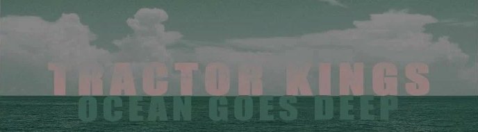 It's been ages... <a href="/Tractorkings/">Tractor Kings</a> return with a new single stream and a new album in 2016. tractorkings.bandcamp.com/album/ocean-go…