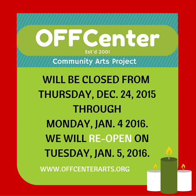 OFFCenterABQ's tweet image. Don't forget! OFFCenter will be closed Thur., Dec. 24 - Mon. Jan. 4, 2016. We re-open Tues. Jan. 5. HAPPY HOLIDAYS!