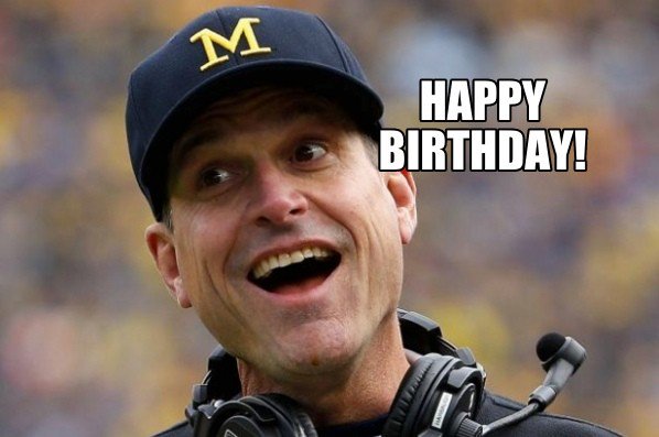 Happy Birthday Jim Harbaugh! [Video]  