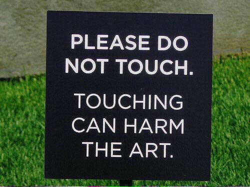 Don't touch