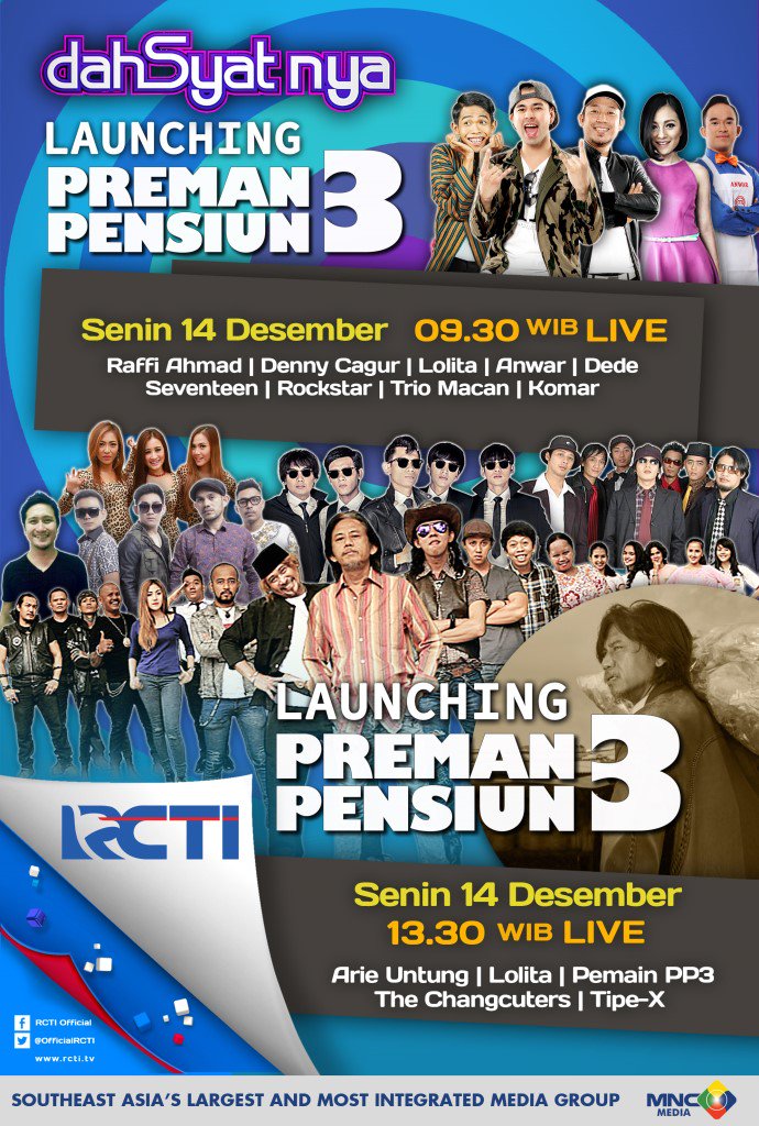 dahSyatMusik's tweet photo. Ngga boleh ketinggalan nonton DAHSYATNYA LAUNCHING PREMAN PENSIUN 3 &amp; LAUNCHING PREMAN PENSIUN 3!! #KembalinyaPP3 https://t.co/IdYZkGfW4Y