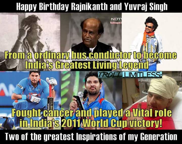 Happy  birthday  Yuvraj Singh & Rajnikanth 