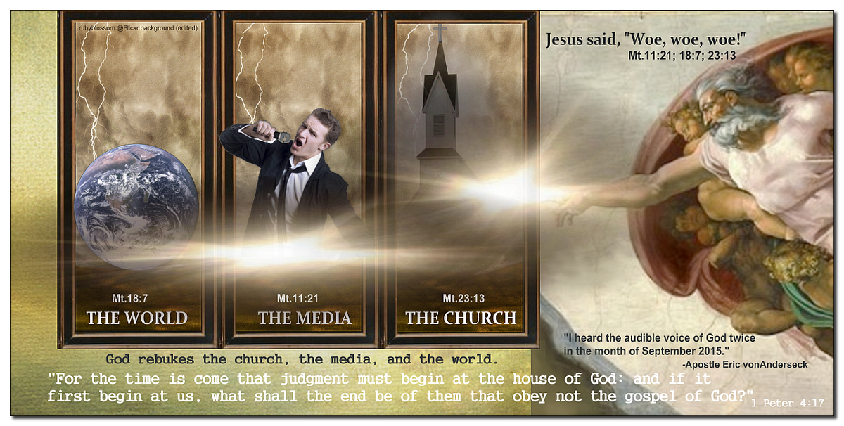 ApostleEric's tweet photo. God Rebukes #Christian #Media https://t.co/QXVqzeh8xm Speaks in Audible Voice 3x 6/16 8/3 9/7saying "Woe"3x to them. https://t.co/jvla5ya36E