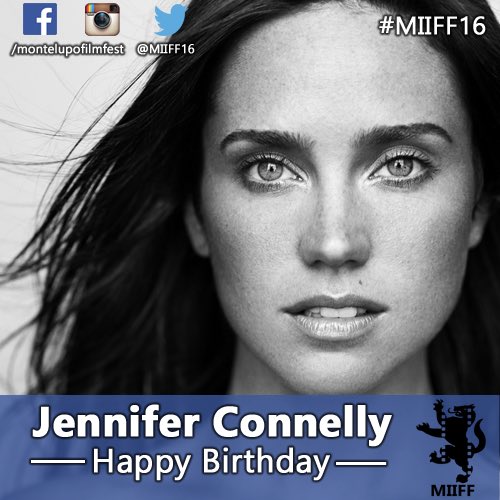 Tanti auguri a Jennifer Connelly! Happy Birthday to Jennifer Connelly!  