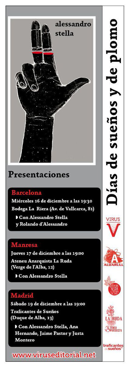 Dim. 16/12 a les 19.30 h a La Riera, presentació del llibre "Días de sueño y de plomo" traficantes.net/libros/dias-de…