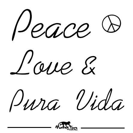 CRMonkeyTours's tweet photo. Have a great weekend filled with Peace, Love &amp; Pura Vida! #PuraVida #quotes https://t.co/QfIBUe498C