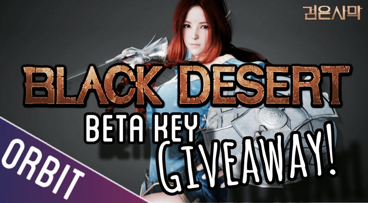 ORBIT_EU's tweet photo. Who wants to WIN a #blackdesertonline betakey! JUST LIKE &amp; RETWEET! https://t.co/XfYTd5r8bF #Blackdesert #GIVEAWAY https://t.co/fTuiQccgKf