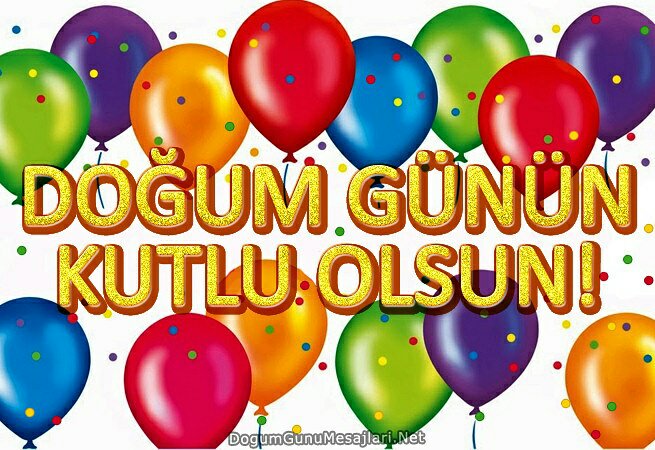 Dogum Gunu Mesajlari En Begenilen 50 Dogum Gunu Mesaji