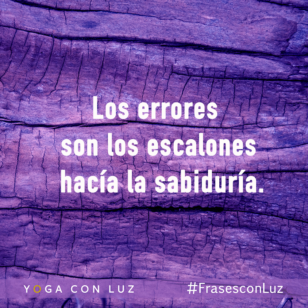 YogaConLuz's tweet photo. Los errores son los escalones hacía la sabiduría. https://t.co/iXeq9gpoZQ