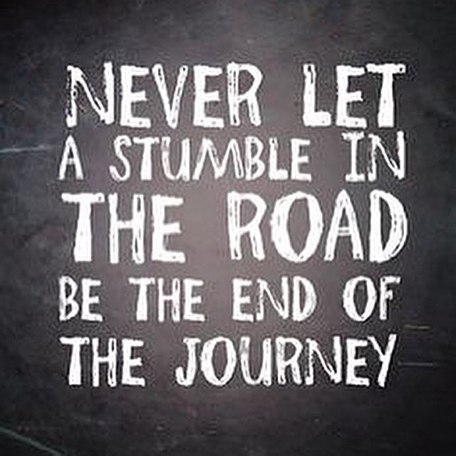TheFirstHello_'s tweet photo. "Never let a stumble in the road be the end of your journey" #hello #thefirsthello https://t.co/6TlDcyYYNY