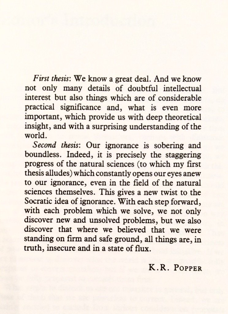 jonatack's tweet photo. First thesis: We know a great deal. 

Second thesis: Our ignorance is sobering and boundless.

Karl Popper, 1976 https://t.co/aUUpDaT9jz