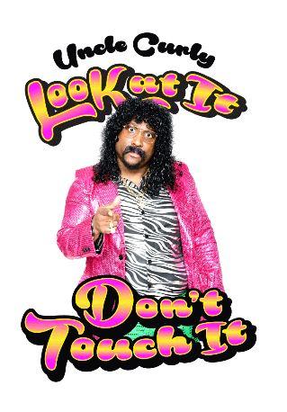 UncleCurly1's tweet photo. On sale now is your very own Uncle Curly’s T-shirt:  “Look At It, Don’t Touch It”| Adult sizes Only | http://buff.… https://t.co/3xImVHB7UN