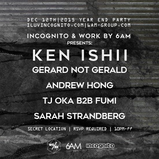 TONIGHT <a href="/ILUVINCOGNITO/">INCOGNITO | Techno + House</a> <a href="/6AMGroup/">6AM</a> and WORK bring <a href="/K_Ishii_70Drums/">Ken Ishii ケンイシイ</a> for an all night affair facebook.com/events/1664967…
