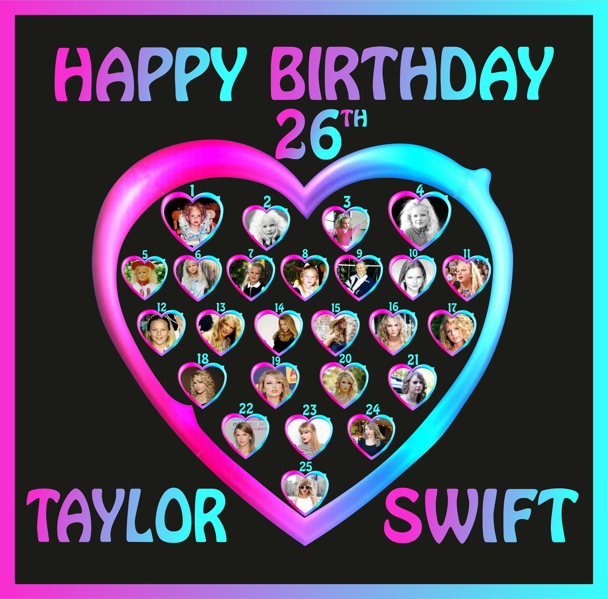 Happy birthday to the brightest star in the galaxy.   Taylor Swift 