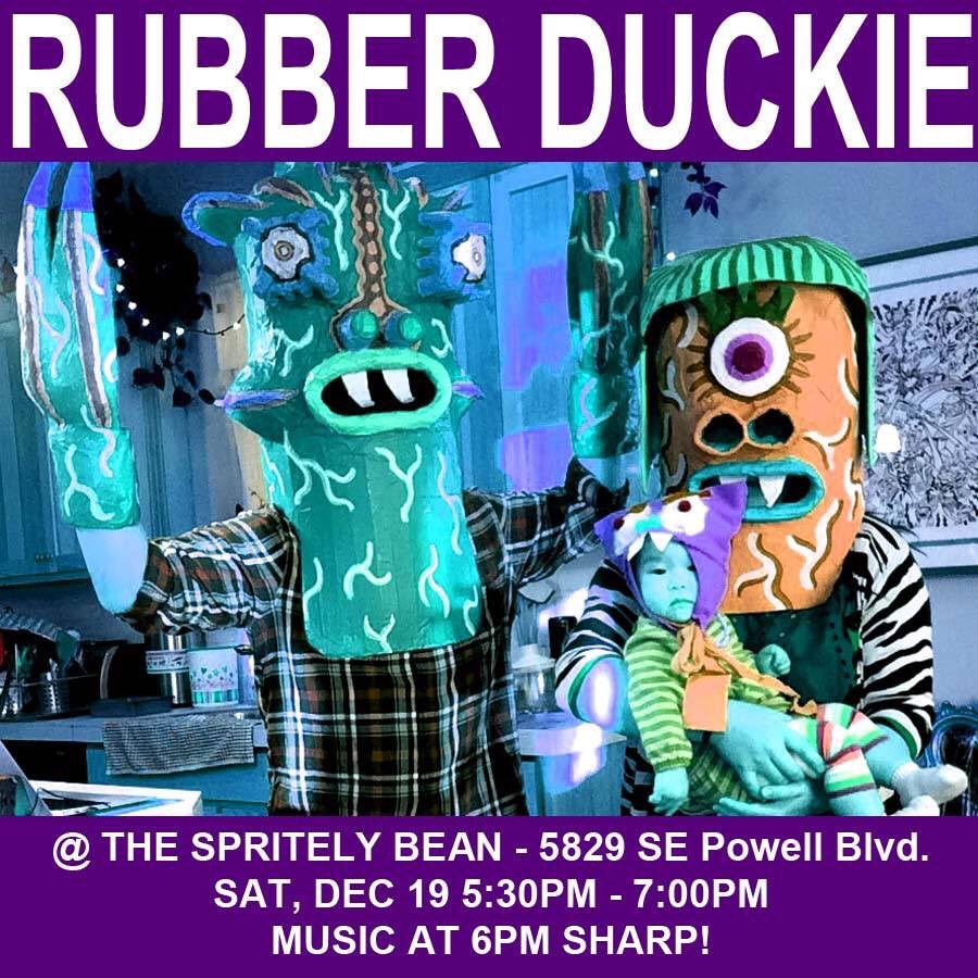 Skuttlesworth's tweet photo. RUBBER DUCKIE MUSIC, SPRITELY BEAN (5829 SE Powell Blvd.) SATURDAY, DEC 19, 5:30 - 7PM #Portland @SpritelyBean https://t.co/nC6P8ohH3j