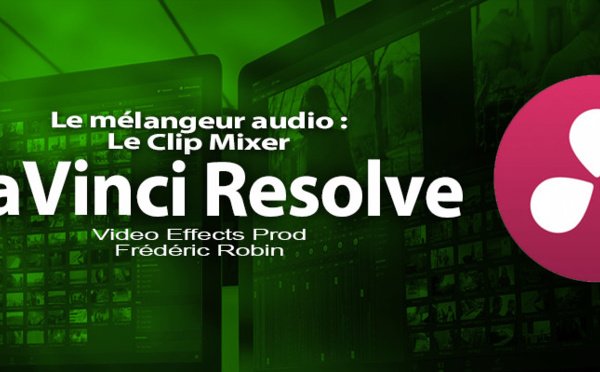 VideoEffectsPro's tweet photo. DaVinci Resolve 12 : Gérer l'audio avec le clip Mixer (#video23): Le Clip Mixer est le... https://t.co/zDUBTv9eTn https://t.co/TnMo8BsV3X