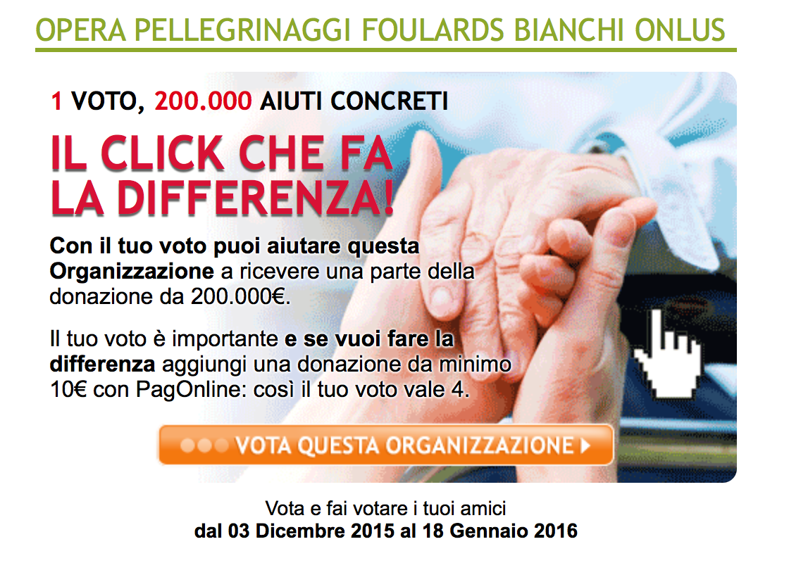 OperaPellFB's tweet photo. AIUTACI votando (gratuitamente) la nostra organizzazione ---> https://t.co/Kc0NnApbS7 @UniCredit_PR  @lourdes_france https://t.co/xSYyqva9ix