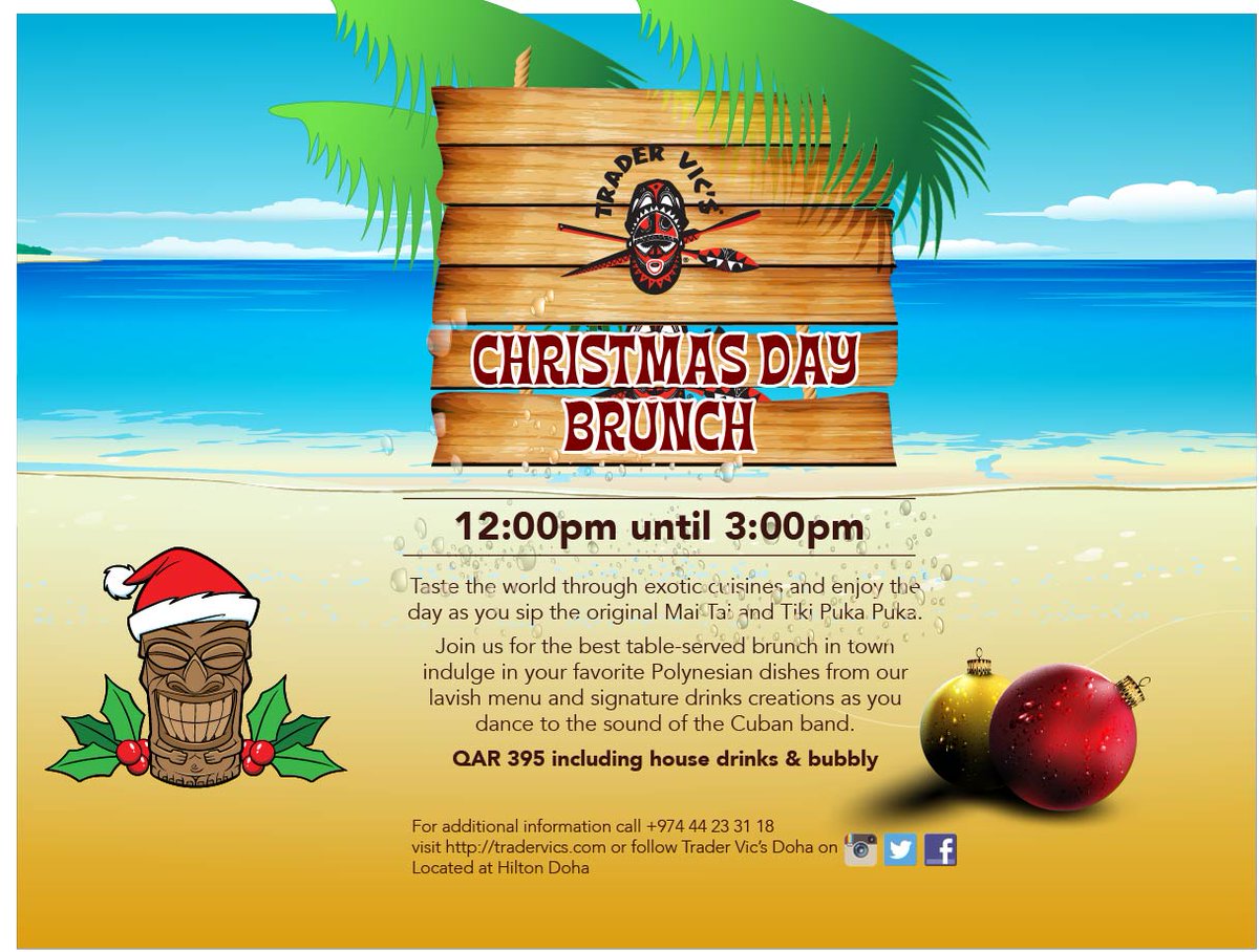 tradervicsdoha's tweet photo. Gather with friends and family over the vivacious Christmas Day Brunch at Trader Vic's! Call +974 44 23 31 18 https://t.co/kTsbhJa2cL