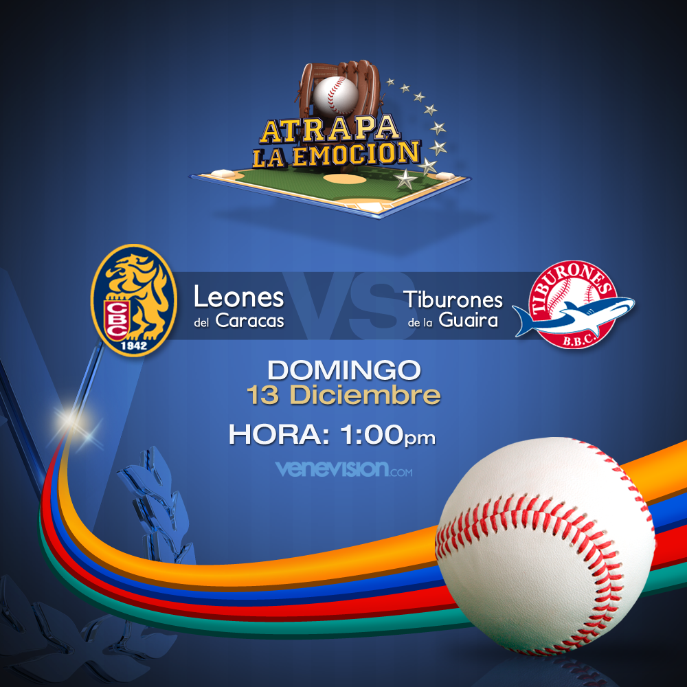 Esta tarde venevision te trae el encuentro entre Leones del Caracas y  Tiburones de la Guaira. ¡Atrapa la emoción! | Venevision | Scoopnest