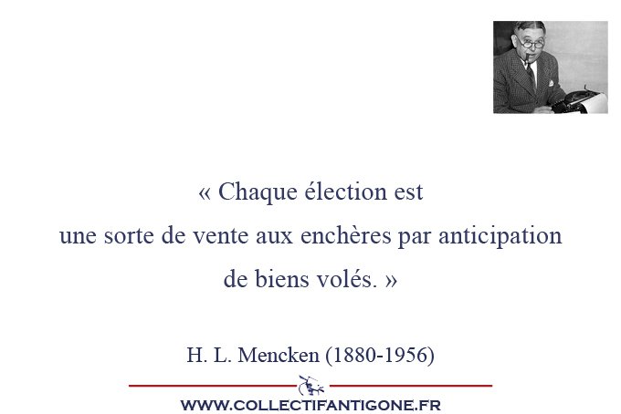 Chaque élection est une sorte de vente aux enchères... Mencken