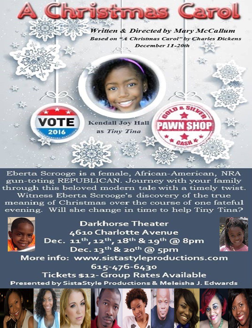 SistaStyleProd's tweet image. Today at 5pm at Darkhorse Theater...."A Christmas Carol" continues!  #Nashville