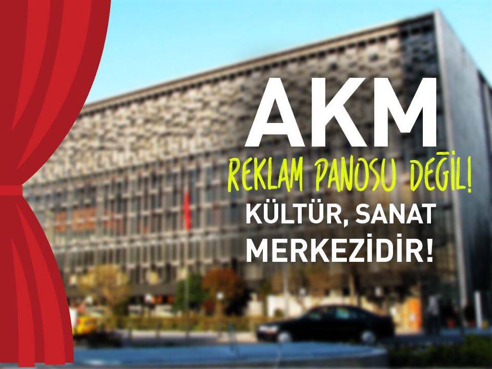 occupy_CHP's tweet photo. Türkiyenin sanat merkezini aklınıza estiği gibi reklam panosuna çeviremezsiniz! #ReklamsızAKM https://t.co/HFBKYpWdwv