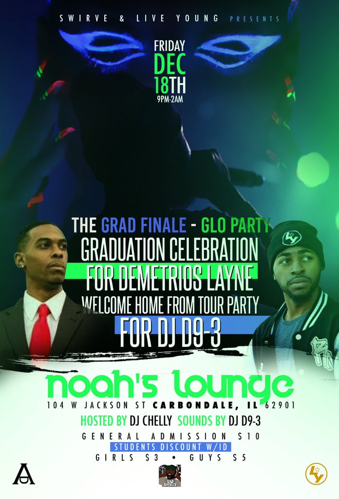 ceoLaYne's tweet photo. My last bang! The #GradFinale-Glo Party lets do this #SIUC let's LYght Noah's up Friday! #CEOLayne #D93Effect https://t.co/k7GQisbnvW