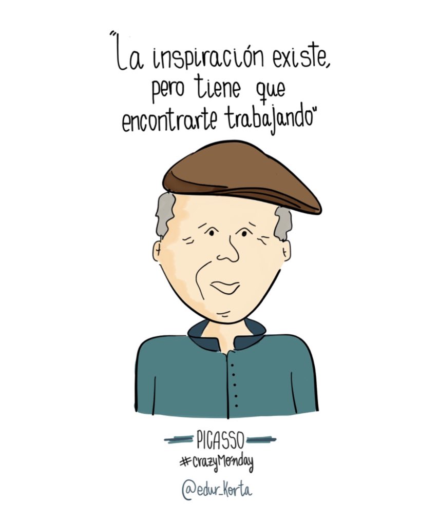 iruditan's tweet photo. "La inspiración existe, pero tiene que encontrarte trabajando" #CrazyMonday by @edur_korta https://t.co/qibQBPtaLb