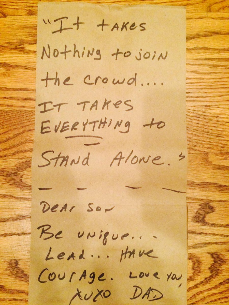 jim_fiore_'s tweet photo. Today's BROWN BAG lunch message to my son: "It takes NOTHING to join the crowd. It takes EVERYTHING to stand alone" https://t.co/64yTLanMNC