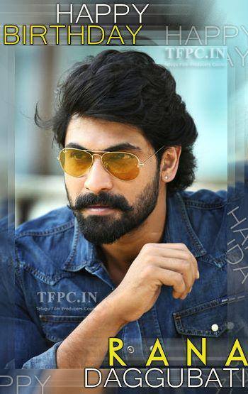 Happy Birthday : Bhallaladeva Daggupati Rana Daggubati, 