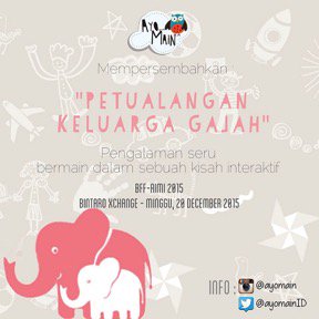 aimi_asi's tweet photo. Bermain interaktif “Petualangan Keluarga Gajah” bersama @ayomainID @sisogi @ennolerian di #AIMIBFF2015 20 Des jam 8 https://t.co/6kphkcbOks