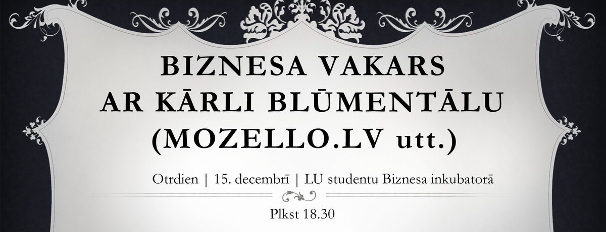 BizInkubators's tweet photo. Aicinām uz biznesa vakaru ar Kārli Blūmentālu (@MozelloLv u. c.)! 15.12 plkst. 18.30.

https://t.co/ERm5X55dPD https://t.co/Dh86IJjTuO