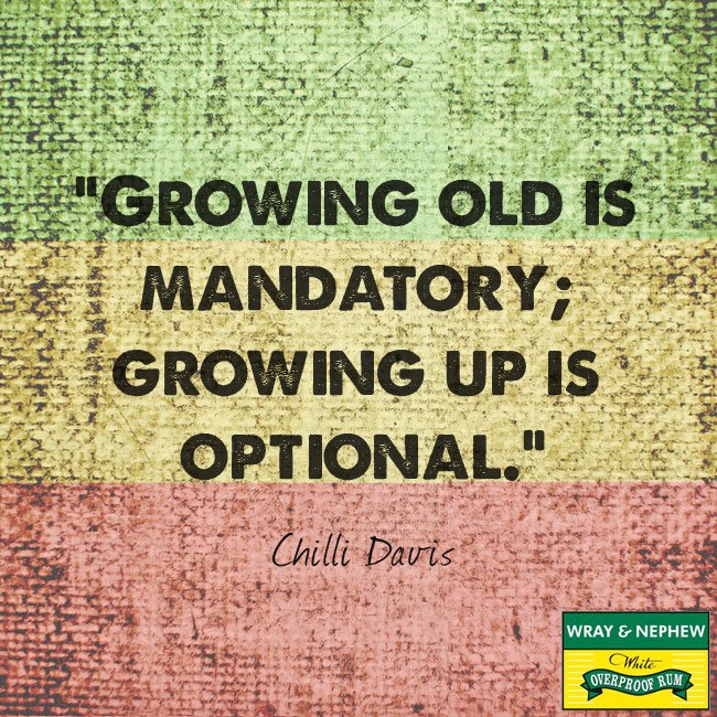 #Quoteoftheday from #Jamaican born young at heart sportsman #ChilliDavis #QOTD #TheWrayWay