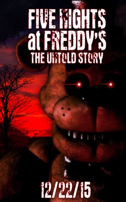 Five Night's at Freddy's the untold Story. 12/22/15