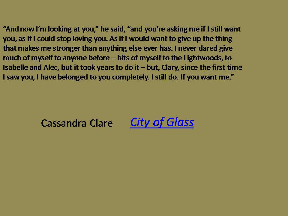 sniper36011's tweet photo. #Bookquotes #CassandraClare #TheMortalInstruments #MorallyComplicated https://t.co/EIQrNFu211