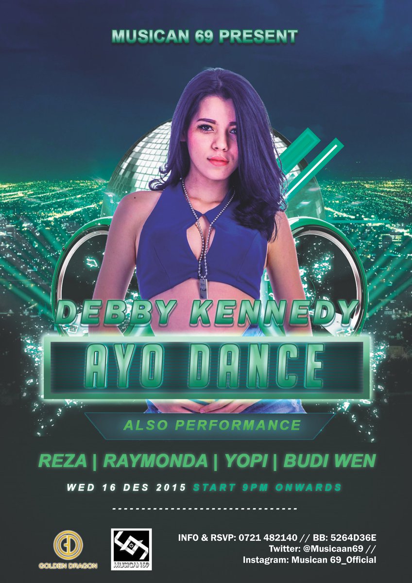 This Event Musican69 Present Wed16Des'2015 w/ <a href="/Debykennedy/">debbie kennedy</a> Only At <a href="/Gdragonlampung/">Golden Dragon Group</a> <a href="/kicautanggamus/">kicautanggamus</a> @lampungclubbers