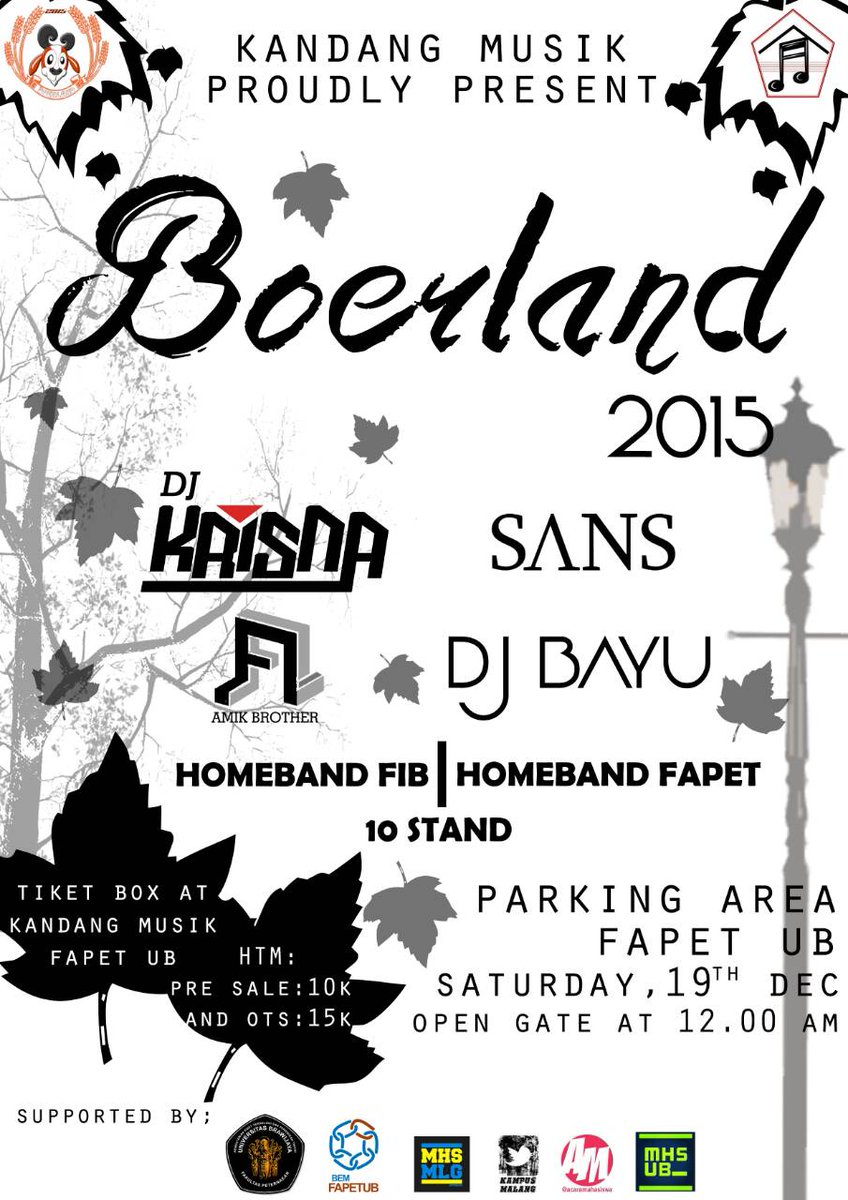 KM Fapet UB Presents "BOERLAND 2015"|19 Dec 2015|Parking Area Fapet UB|085746555834 <a href="/Musics_FIB_UB/">Musics FIB UB</a> <a href="/HBFISIP/">HOMEBAND FISIP UB</a> @HBFPIK