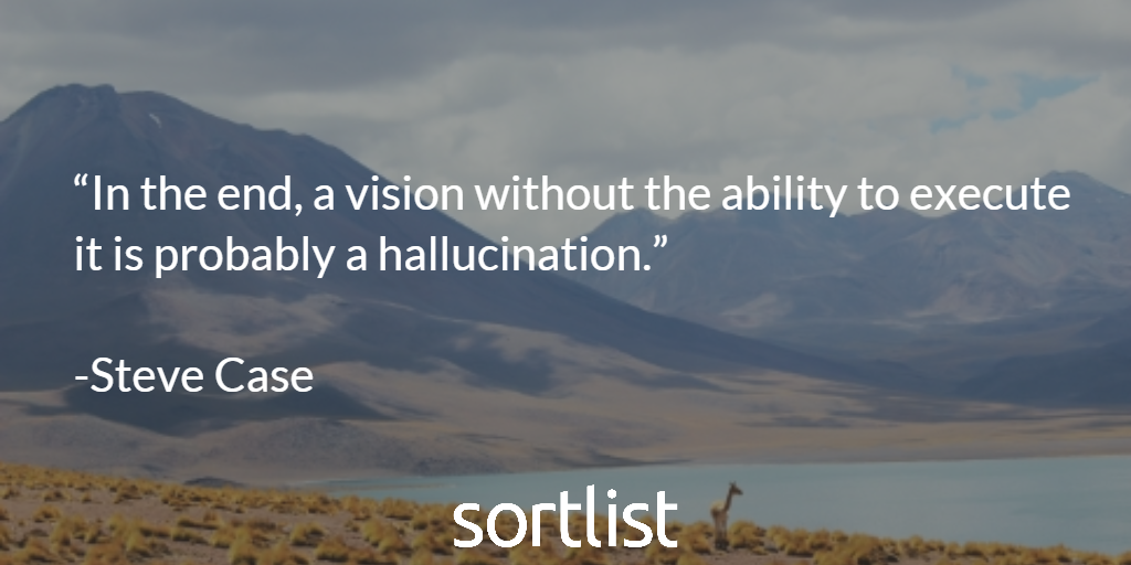 johnturner8484's tweet photo. “In the end, a vision without the ability to execute it is probably a hallucination.” -S. Case #quoteoftheday https://t.co/FRlz3W5Qwj