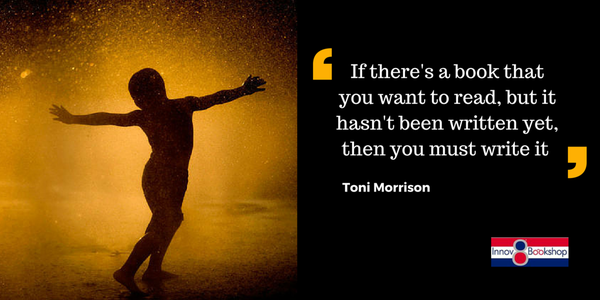 Innov8Bookshop's tweet photo. If there's a book you that you want to read, but it hasn't been written yet, then you must write it. https://t.co/iXFqyyEntF
