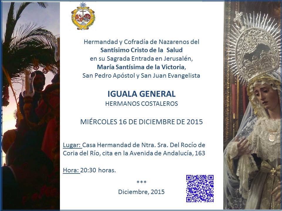 IGUALA GENERAL 
Miércoles 16 de diciembre
20:30 h
Casa Hdad. Ntra. Sra. Del Rocío 
Avda. Andalucía 163
#CoriadelRio