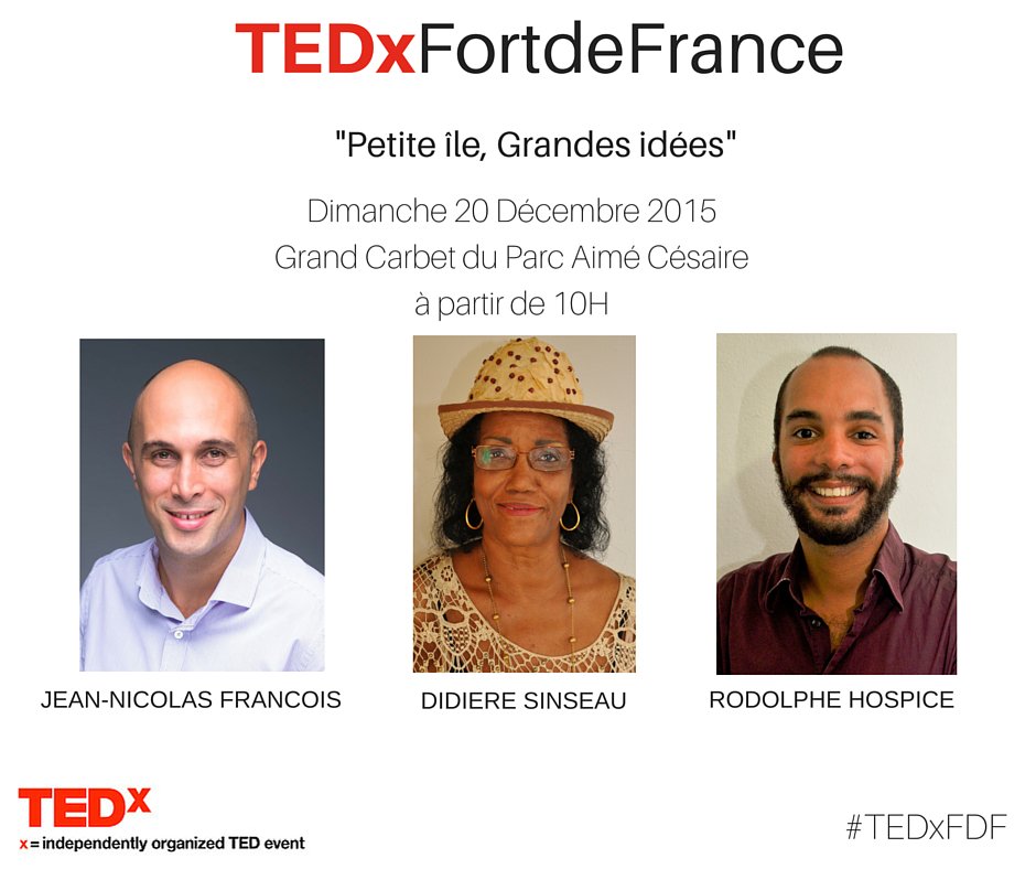 <a href="/JeannicolasF/">JeanNicolas François</a> <a href="/roroandguigui/">Roro</a> et #DidièreSinseau seront eux aussi speakers au #TEDxFDF #Martinique #Outremer